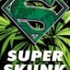 super skunk